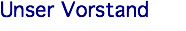 Unser Vorstand
