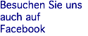 Besuchen Sie uns auch auf Facebook