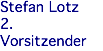 Stefan Lotz 2. Vorsitzender
