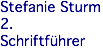 Stefanie Sturm 2. Schriftführer