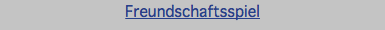 Freundschaftsspiel