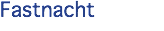 Fastnacht
